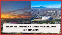 Jakarta International Stadium Diusulkan Ganti Nama Jadi Stadion MH Thamrin