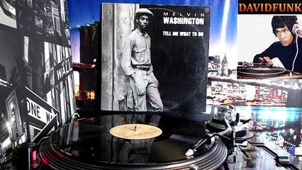 MELVIN WASHINGTON - tell me what to do (1987)