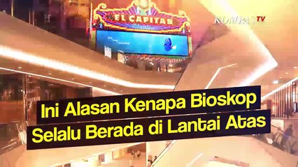 Bioskop Selalu di Lantai Atas karena Tidak Menguntungkan bagi Mal? Cek Penjelasan Logisnya