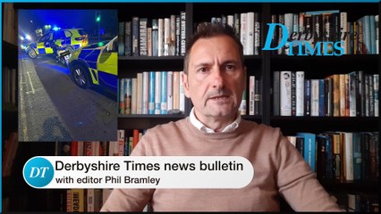 Derbyshire Times news bulletin 7th June