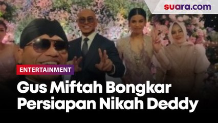 Gus Miftah Bongkar Persiapan Nikah Deddy Corbuzier, Terjadi Sebelum Bulan Puasa