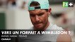 Nadal vers un forfait à Wimbledon ? Tennis Rafael Nadal