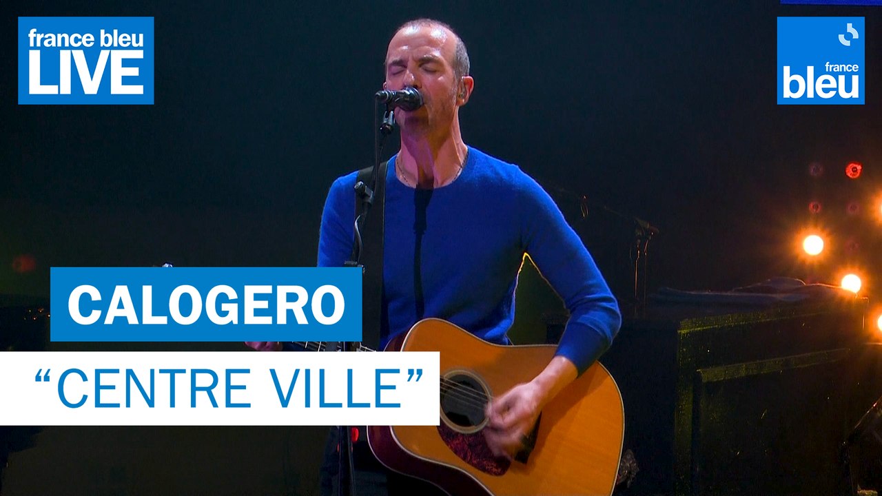 Calogero "Centre ville" - France Bleu Live