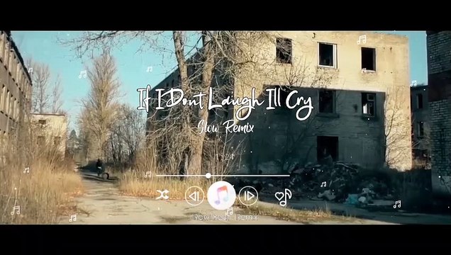 Dj Slow If I Dont Laugh Ill Cry Remix Terbaru 2022 Dj Slow Remix full Bass