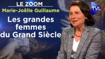 Zoom - Marie-Joëlle Guillaume : Femmes d'élite du XVIIème siècle !