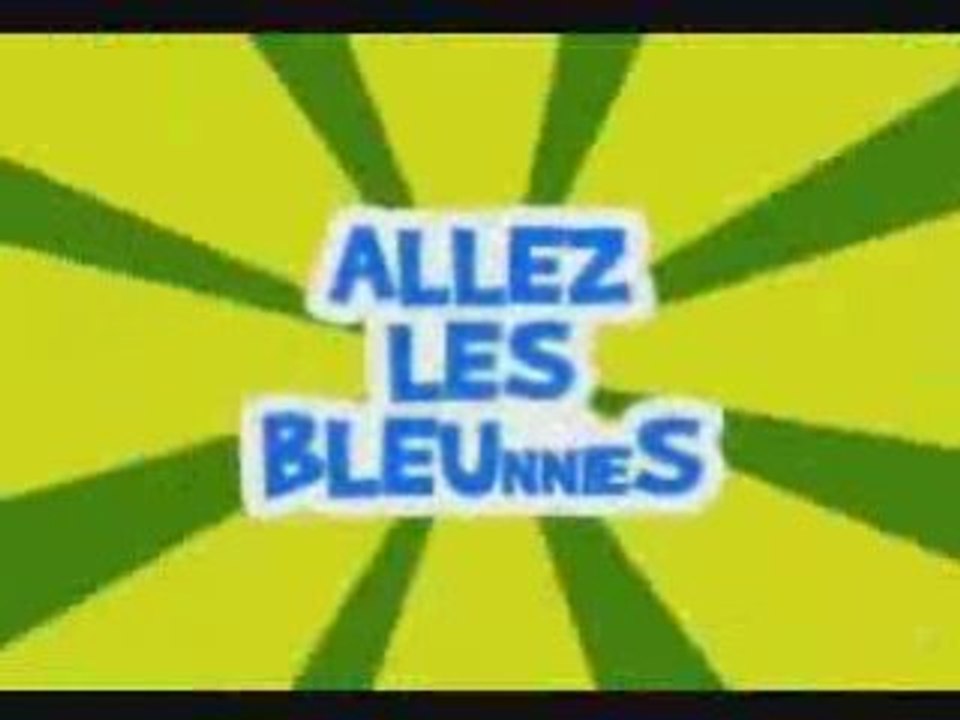 allez les bleunnies !!