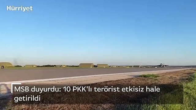 MSB duyurdu: 10 PKK'lı terörist etkisiz hale getirildi