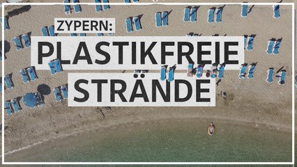 Zyperns plastikfreie Strände