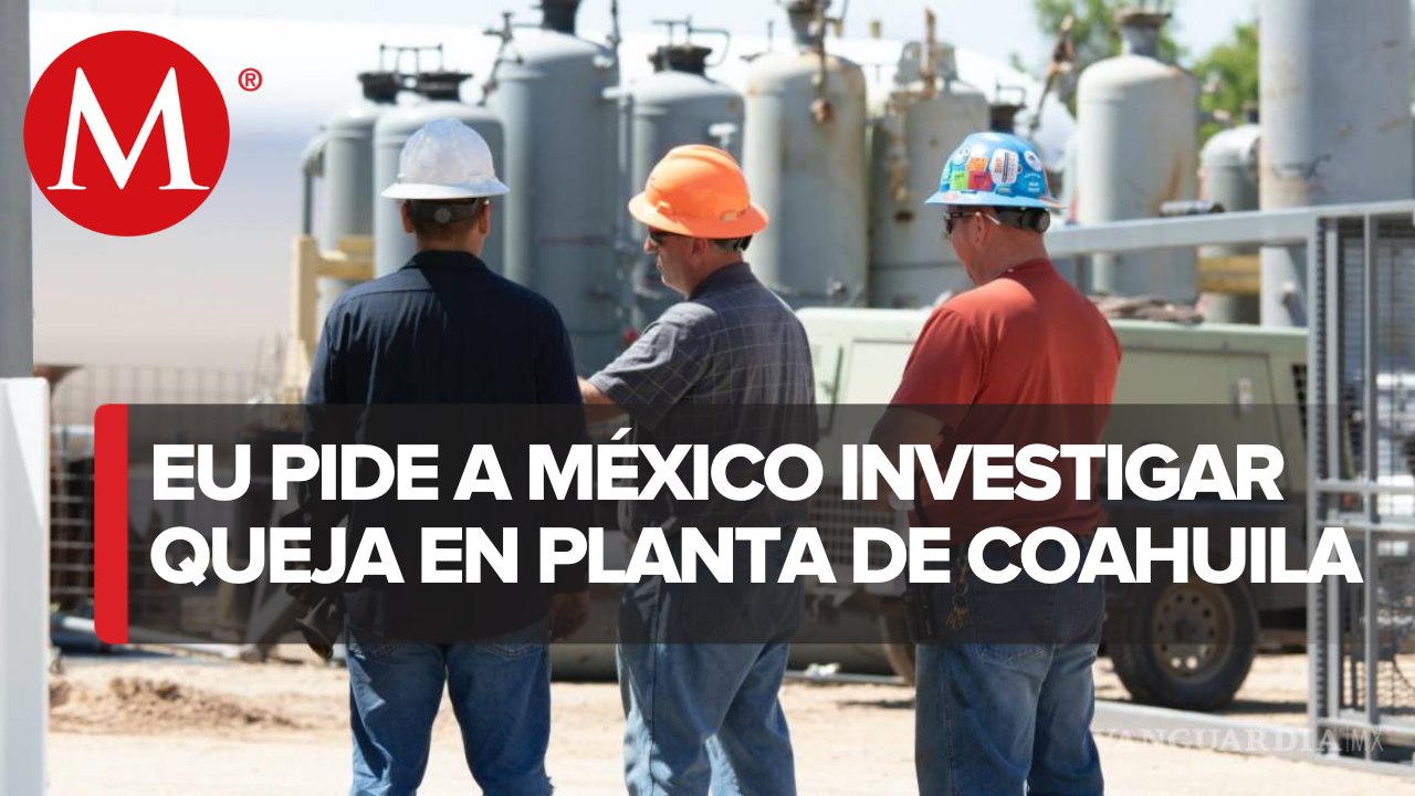 México recibe queja laboral de EU contra planta de Teksid Hierro en Coahuila