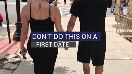 Don't Do This On A First Date