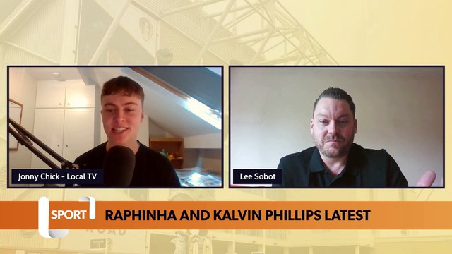 Transfer latest: Raphinha and Kalvin Phillips' Leeds United futures
