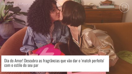 Dia do Amor! Descubra as fragrâncias que vão dar o 'match perfeito' com o estilo do seu par