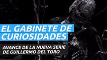 Avance de El gabinete de curiosidades de Guillermo del Toro, la nueva serie antológica de Netflix