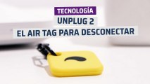[CH] Unplug 2, el AirTag para desconectar de las redes sociales