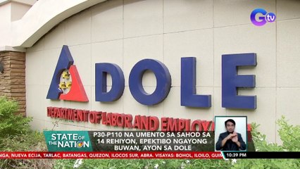 P30-P110 na umento sa sahod sa 14 rehiyon, epektibo ngayong buwan, ayon sa DOLE | SONA