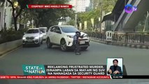 Reklamong frustrated murder, isinampa laban sa may-ari ng SUV na nanagasa sa security guard | SONA