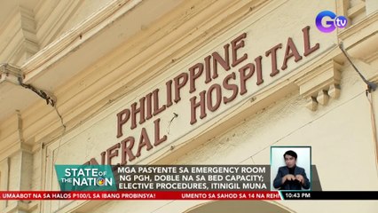 Mga pasyente sa emergency room ng PGH, doble na sa bed capacity; elective procedures, itinigil muna | SONA
