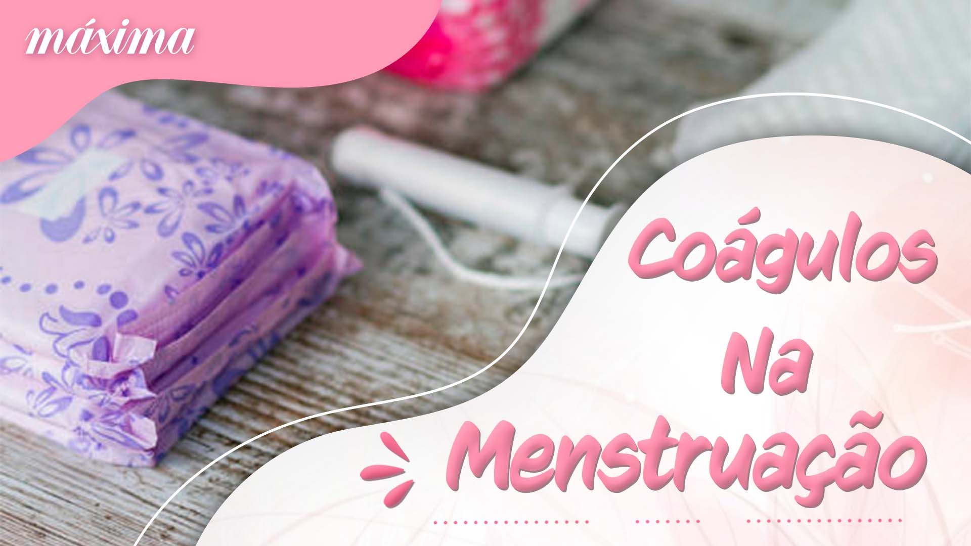 Causas de coágulos na menstruação