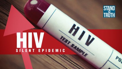 HIV: The Silent Epidemic | Stand for Truth
