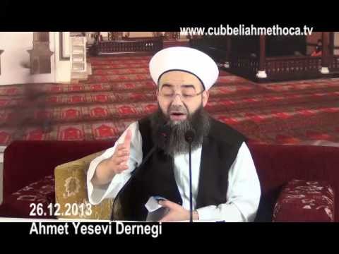 Cübbeli Ahmet Hoca - 26.12.2013 Tarihli Ahmet Yesevi Derneği Sohbeti