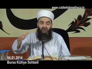 Cübbeli Ahmet Hoca Efendi ile Bursa Sohbetleri 4 Ocak 2014