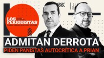 #EnVivo | #LosPeriodistas | Admitan la debacle del PRIAN, piden panistas | Opositores, no paleros: AMLO