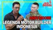 LEGENDA MOTOR BUILDER INDONESIA KEMBALI "UNJUK GIGI" | JADI BEGINI PODCAST #52