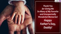Happy Father’s Day 2022 Greetings: HD Pictures, Messages, Quotes & Wishes To Celebrate Fatherhood