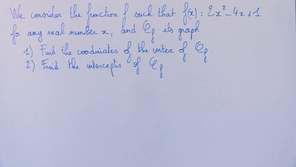 Vertex and intercepts of a parabola - 1re