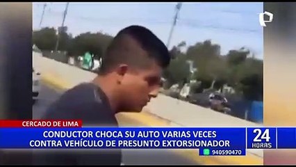 Cercado de Lima: chófer choca su auto varias veces contra carro de presunto extorsionador