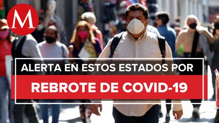 Repuntan contagios de covid en 28 entidades