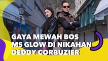 Gaya Mewah Bos MS Glow di Nikahan Deddy Corbuzier, Tenteng Tas Seharga Rp4 M!