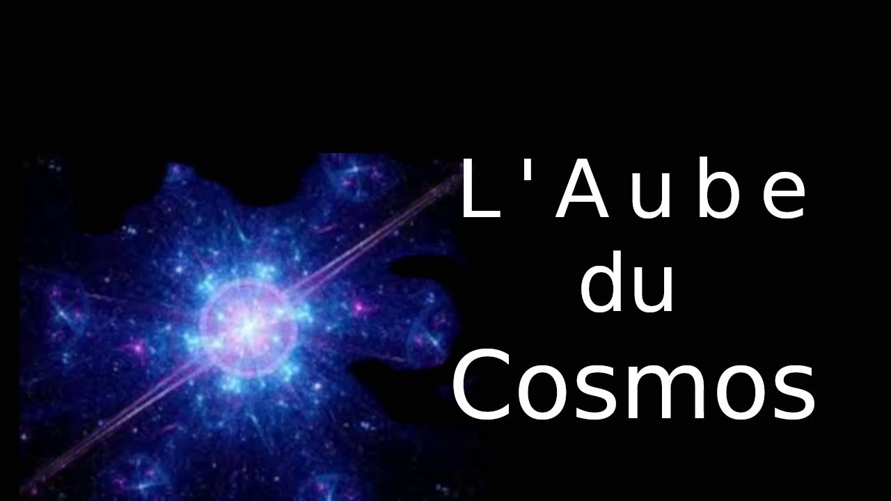 L'aube Cosmologique