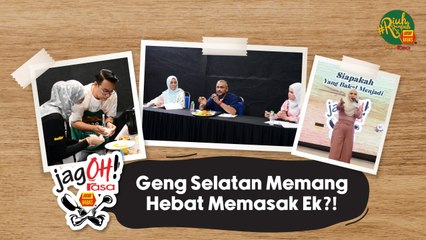 Geng Selatan Memang Hebat Memasak Ek?!
