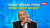 SINAR PM: Nazri Aziz cabar UMNO 'berani' menghadap Agong