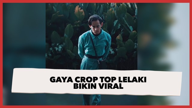 Tampil Stylish dengan Crop Top, Gaya Berpakaian Lelaki Ini Viral di Media Sosial