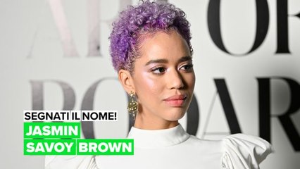 Segnati il nome! Jasmin Savoy Brown