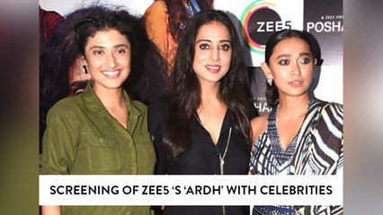 Screening Of Zee5 ‘s ‘Ardh’ With Celebrities