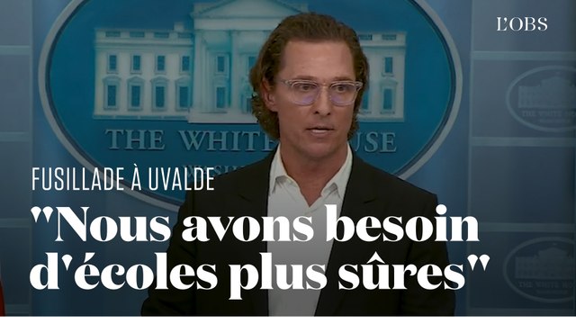 Tuerie d'Uvalde : le puissant discours de Matthew McConaughey contre les armes