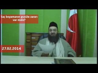 Cübbeli Ahmet Hoca - Saç boyamanın gusüle zararı var mıdır?