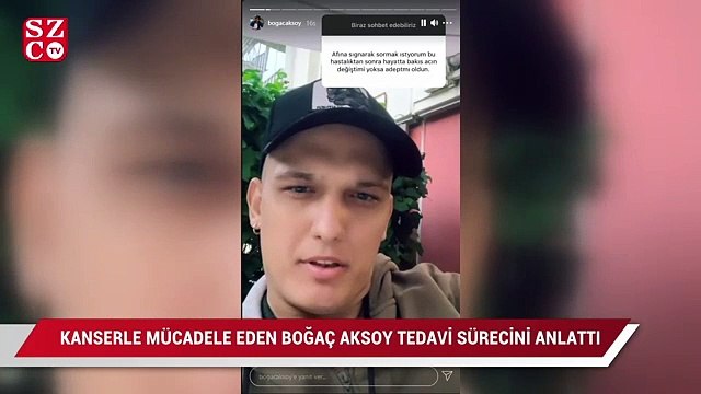 Kanserle mücadele eden Boğaç Aksoy tedavi sürecini anlattı