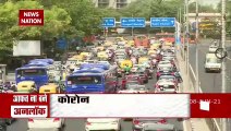 Delhi Unlock: Huge traffic jam in Delhi, Watch Ground report