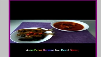 Asam Pedas Bersama Bawal Goreng