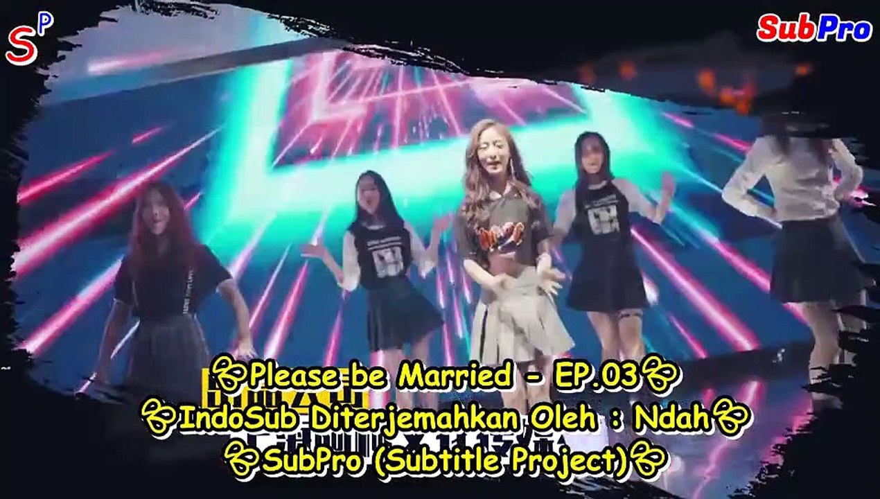 EP03 Please be Married (Indo Sub)