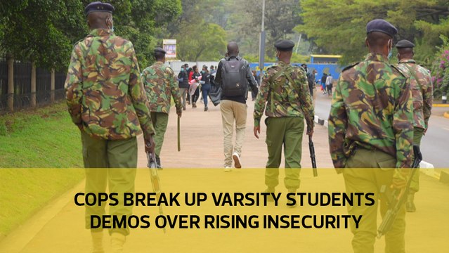 Cops break up varsity students demos over rising insecurity