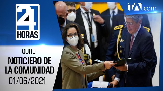 Noticias Quito: Noticiero 24 Horas 01/06/2021 ( De la Comunidad Segunda Emisión)