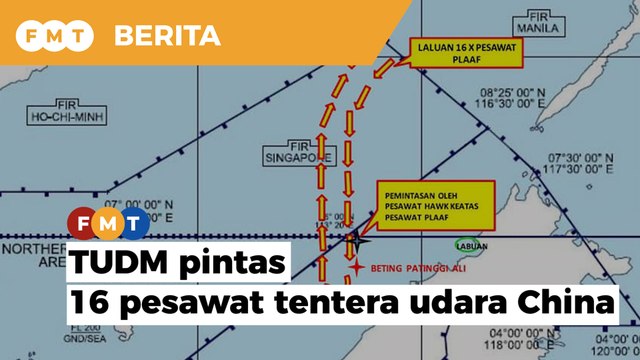 16 pesawat tentera udara China hampiri ruang udara Malaysia, TUDM sifatkan ‘ancaman kedaulatan negara’