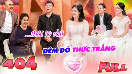Vợ Chồng Son 404 I Thanh Niên CHƠI LỚN, dẫn bạn gái ĐI CHƠI XA một đêm và cái kết phải CHỊU HẬU QUẢ
