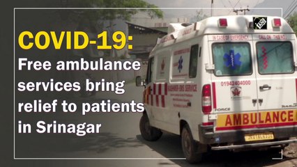 Free ambulance services bring relief to Covid-19 patients in Srinagar