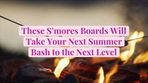 These S’mores Boards Will Take Your Next Summer Bash to the Next Level
